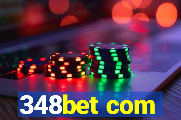 348bet com